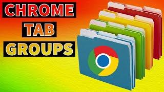 Chrome Tab Groups - Introduction And First Look