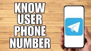 How To Know Telegram User Phone Number (2023)