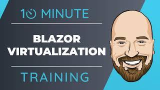 .NET 7 Update: Blazor Virtualization Update in 10 Minutes or Less