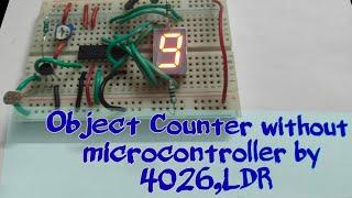 People counter / Object counter without microcontroller by 4026 IC,LDR