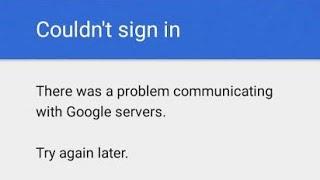 How to fix couldn't sign in there was a problem communicating with google servers xiaomi