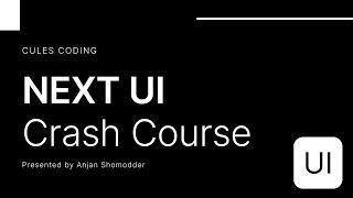 NEXT UI crash course with NEXT.JS | Tailwind CSS | React UI Framework