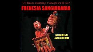 FRENESIA SANGUINARIA (2015) Regia Walter Salami Jr