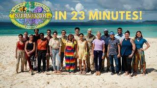 Survivor 43 In 23 Minutes!