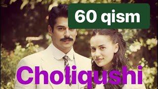 60 Choliqushi uzbek tilida HD 60 qism (turk seriali)