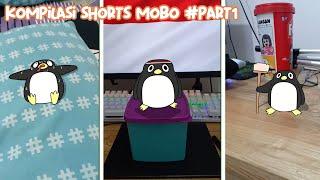 Mobo si pinguin ngeyel  | kompilasi shorts Mobo #part1