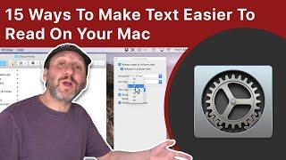 15 Ways To Make Text Easier To Read On Your Mac