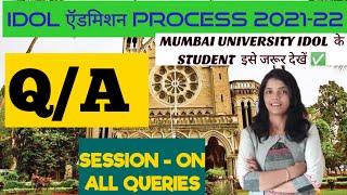 Q & A Idol Mumbai University Academic Year 2021-22 | All Queries Solved here