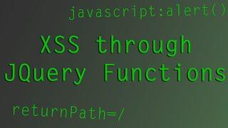 006: XSS using Jquery Library Functionality