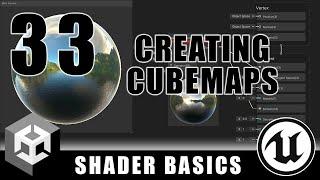 Creating Cubemaps - Shader Graph Basics - Episode 33