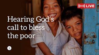 Church Online Service | Sat 4:55pm | Hearing God's call to bless the poor