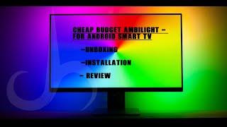 Aliexpress Ambilight Installation Unboxing and Review For Android TV Budget Kit - Gleco