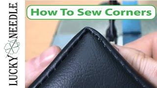 How To Sew Square Corners - 90 Degree Corners -  Upholstery Basics