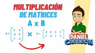 MULTIPLICACIÓN DE MATRICES Super fácil - Para principiantes