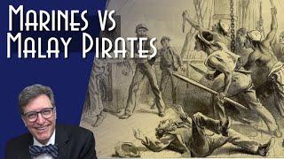 Marines and Sailors Versus Pirates: The Quallah Battoo Expedition