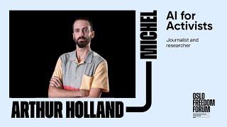 Arthur Holland Michel | AI for Activists