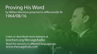 Proving His Word (William Branham 64/08/16)