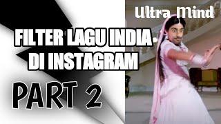 Nama Filter Lagu india di instagram