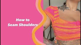 How to Seam Shoulders