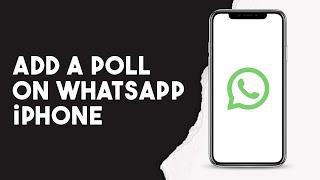 How To Add A Poll On Whatsapp Iphone