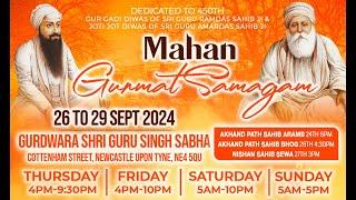 MAHAN GURMAT SMAGAM, NEWCASTLE UPON TYNE, 26th to 29th September 2024, -  Day 1