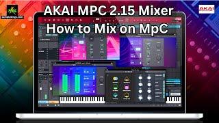 AKAI MPC 2.15 Mixing your project