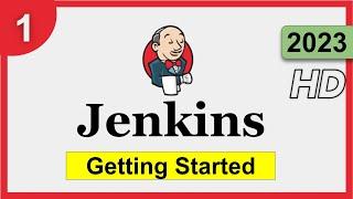 1 | Jenkins 2023 | Getting Started | Step-by-Step for Beginners