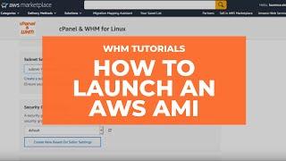 WHM Tutorials - How to Launch an Amazon Web Services AMI