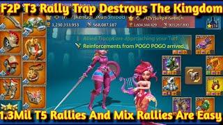 1700% F2P T3 Rally Trap Is Unstoppable I Burnt Gearless  But Wasn't Enough To Stop Me | Lords Mobile