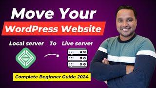 How to Move WordPress Website from Localhost to Live Server | Complete Beginner Guide 2024