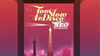 Too Slow To Disco NEO - En France (Minimix by Dj Supermarkt)