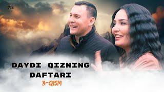 Daydi Qizning Daftari (milliy serial) 3-qism | Дайди Қизнинг Дафтари (миллий сериал) 3-қисм