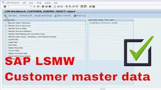 SAP LSMW Customer master data migration ECC 6.0