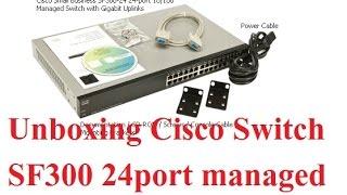 Unboxing Cisco SF300 24port Managed Switch