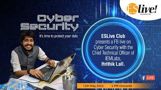 Cyber Security talk with the Chief Technical Officer of IEMLabs