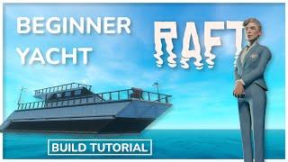 Beginner Survival Yacht | Raft Build Tutorial
