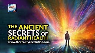 The Ancient Secrets of Radiant Health