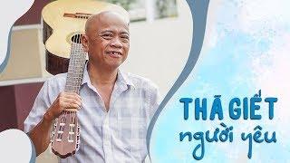 [NHẠC CHẾ] - THÀ GIẾT NGƯỜI YÊU | Tùng Chùa - Vua Nhạc Chế Cover | Video 4K