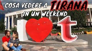 COSA VEDERE A TIRANA IN UN WEEKEND - VOLA ALLA SCOPERTA DELL'ALBANIA