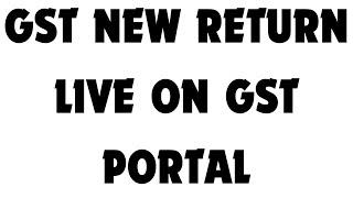 GST NEW RETURN LIVE ON GST PORTAL | NEW GST RETURN SRM-I