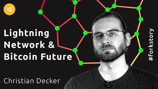 Lightning Network Will Define the Future of Bitcoin — Christian Decker