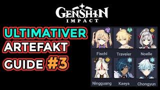 Genshin Impact Deutsch | Artefakt Guide #3 | Fischl, Traveler, Noelle, Ningguang, Kaeya, Chongyun