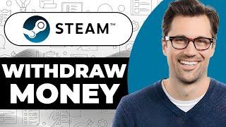 How To Withdraw Money From Steam To Bank Account