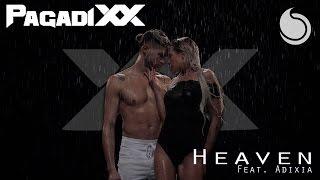 Pagadixx Ft. Adixia - Heaven (Official Video)