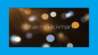 Sherry Hickman - appearance