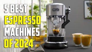 Best Espresso Machines 2024! Who Is The New #1