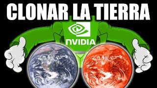 ¿Por qué NVIDIA está clonando la Tierra?