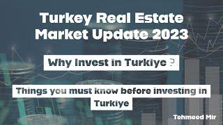 Investment in Turkey | Real Estate Prices in Turkey | Market Outlook 2023 | Best Investing Advice