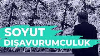 Bunları Biliyor Musunuz ? | SOYUT DIŞAVURUMCULUK