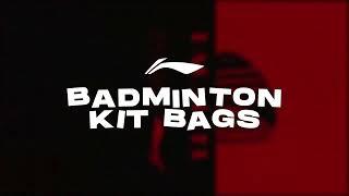 Li-Ning Badminton Kitbags - Crafted for champion in you